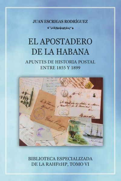 El Apostadero de La Habana. Apuntes de Historia Postal entre 1855 y 1899