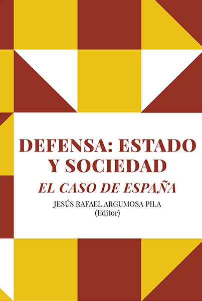 Defensa, estado y sociedad. El caso de España