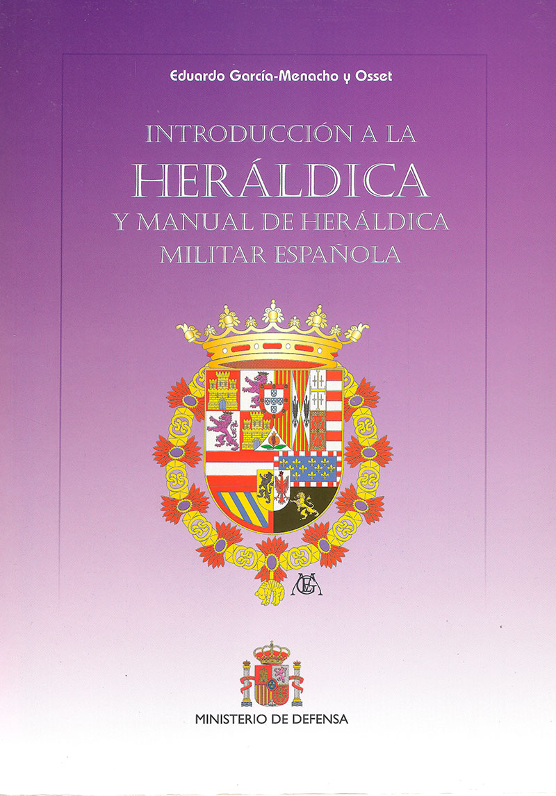 Introducción a la Heráldica y manual de Heráldica militar española