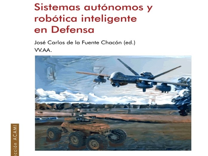 Sistemas autónomos y robótica inteligente en Defensa